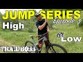 HOW TO JUMP YOUR BIKE | Hi or Low Tutorial