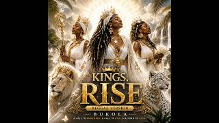 KINGS, RISE (Soft Reggae Version) | BUKOLA (Official Audio) screenshot 4