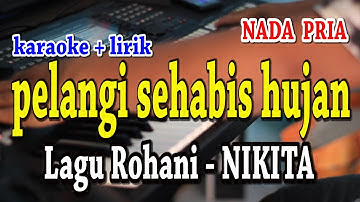 PELANGI SEHABIS HUJAN [KARAOKE] NIKITA