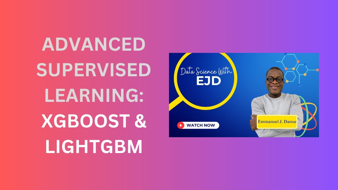 20. XGBoost and LightGBM