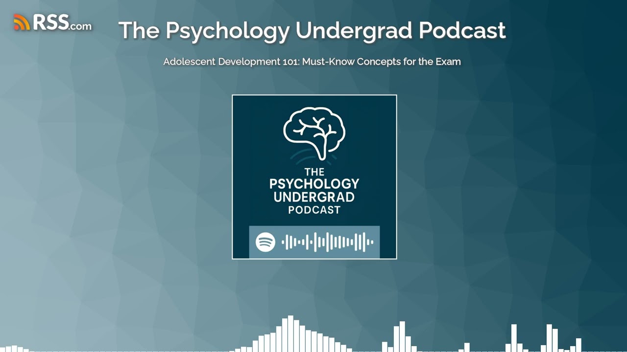 Adolescent Development 101: Must-Know Concepts for the Exam