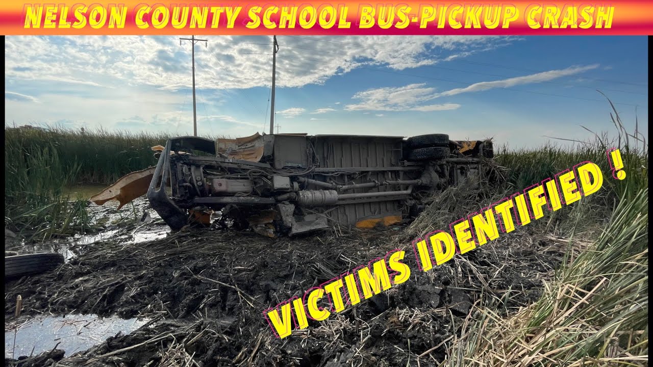 Victims Identified In Deadly PickupSchool Bus Crash In Nelson County
