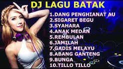 DJ BATAK LAGU LAGU POPULER ~ DANG PENGHIANAT AU ~ GADIS MELAYU  - Durasi: 58:16. 