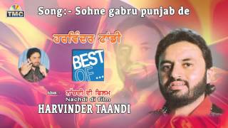 Punjabi Song Sohne Gabru Punjab De Harvinder Tandi Tmc