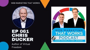 061: Chris Ducker, author of Virtual Freedom