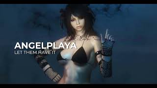 ANGELPLAYA - LET THEM HAVE IT