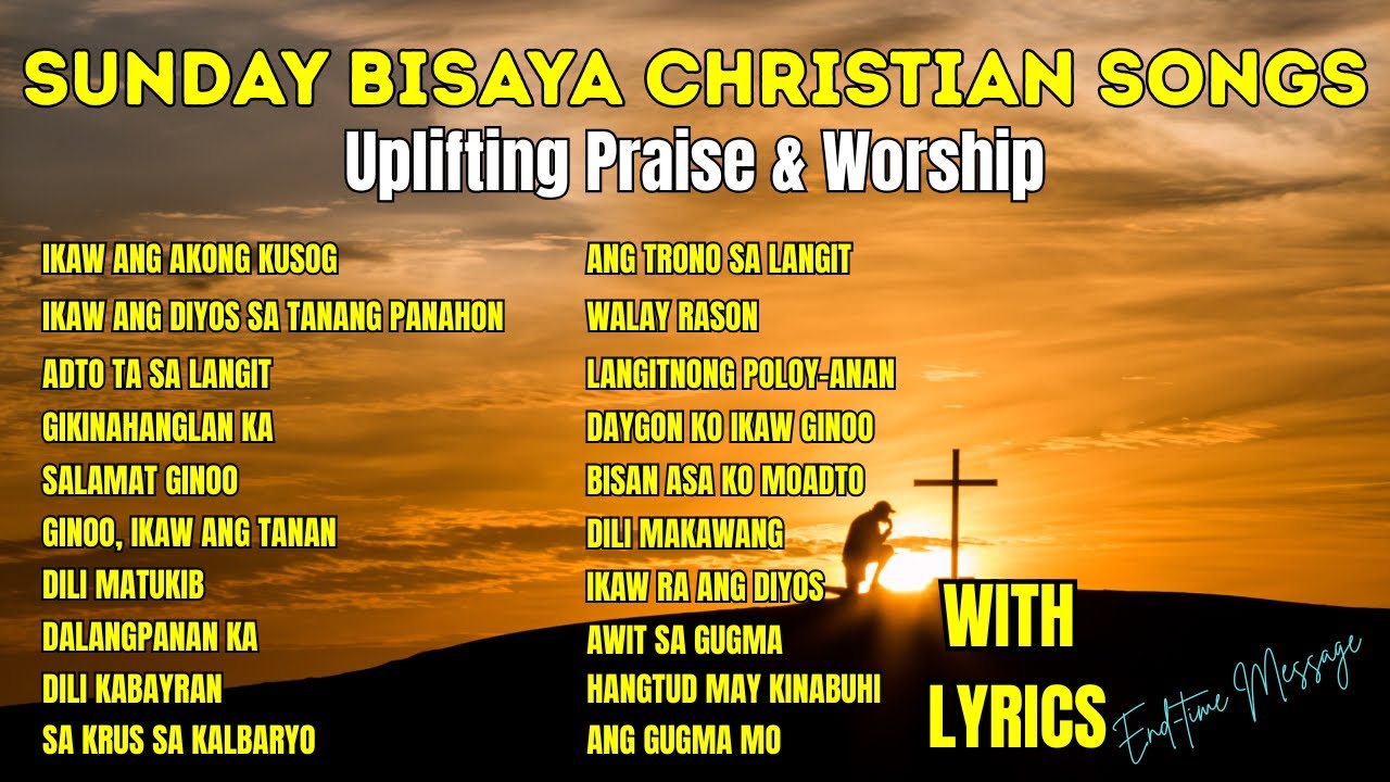 Sunday Bisaya Christian Songs| 