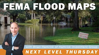 Why FEMA Flood Zone Maps Must Be Part of Due Diligence for Investors - Next Level Thursday
