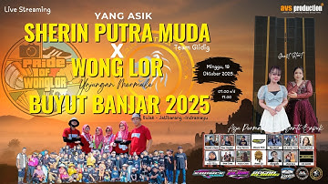 🔴LIVE STREAMING NGARAK || SHERIN PUTRA MUDA || UNJUNGAN BUYUT BANJAR || LIVE BULAK JTB, 19 10 2025