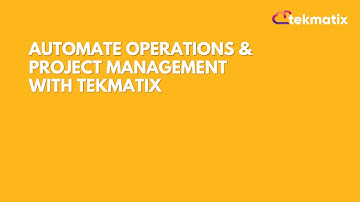 Automate Operations & Project Management with Tekmatix