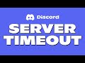 You Just Got Server Timed Out