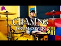 CHASING - DRUM COVER