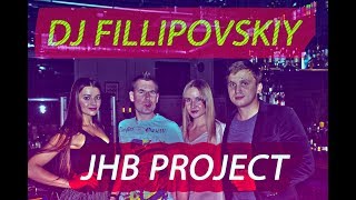 DJ FILLIPOV$KIY#2020#№1#JHB#