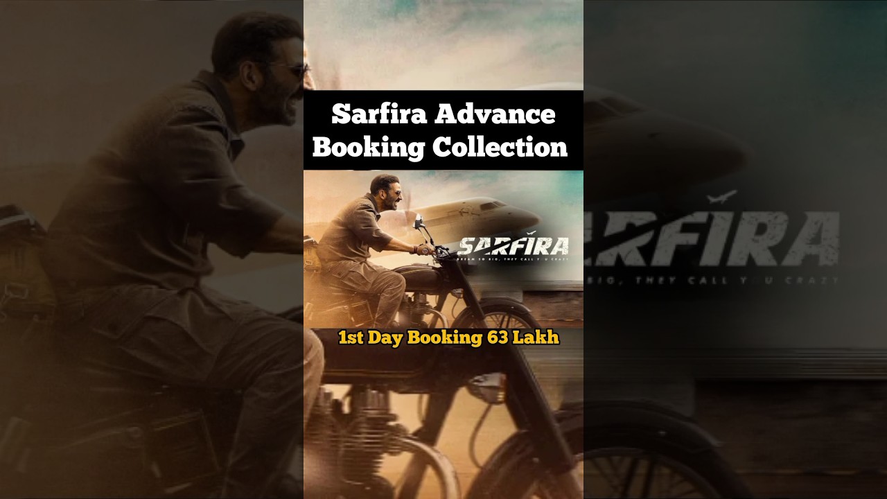 Sarfira Day 1 Advance Booking, Sarfira Advance Booking Collection, Akshay Kumar, Paresh Rawal