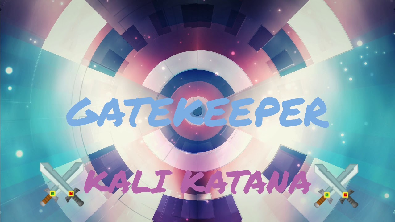 Kali Katana - Gatekeeper
