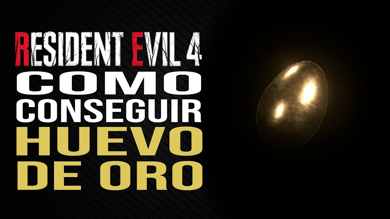 Residen Evil 4 - Cómo conseguir un huevo de oro - Ubicación - YouTube