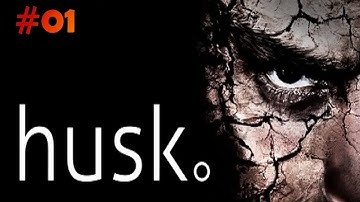 Husk Gameplay Walkthrough #01 Chapter 1 Road with no return