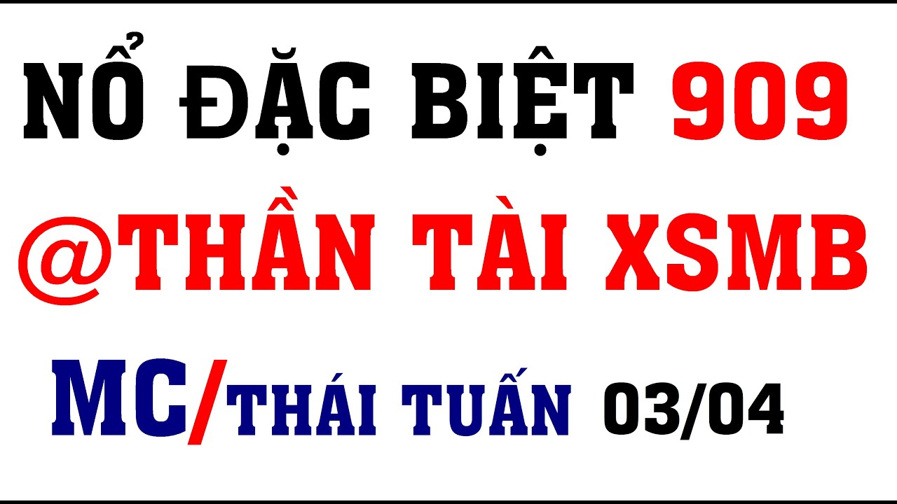 soi cầu cơm gạo Dự Đoán XSMB 03/04 - Thần Tâì TV - Soi Cau MB - Thần Tài Soi Cầu - Thần Tài Chốt Số XSMB
