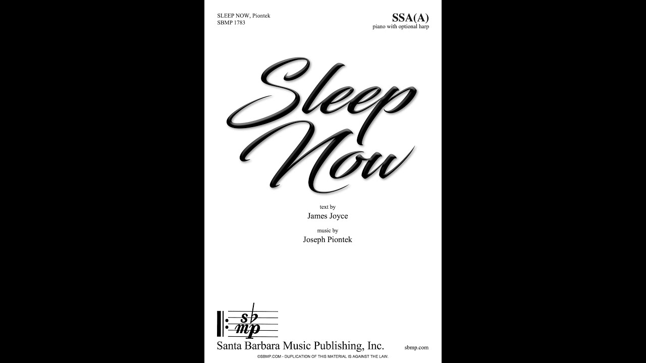 Sleep Now (SSA(A), piano, opt. harp) by Joseph Piontek - Score & Sound