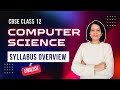 Syllabus Overview | CBSE Class 12 Computer Science | ENGLISH