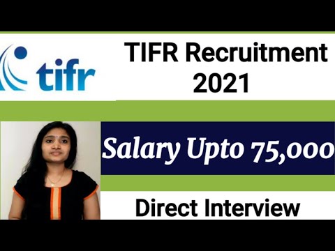 TIFR Recruitment 2021| Slary upto 75,000| Latest Jobs