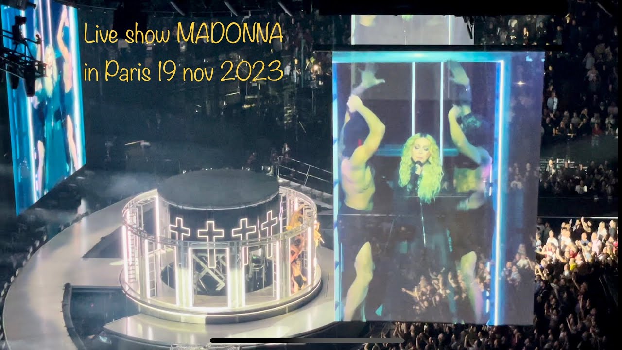 Live show MADONNA in Paris 19 nov 2023 - YouTube