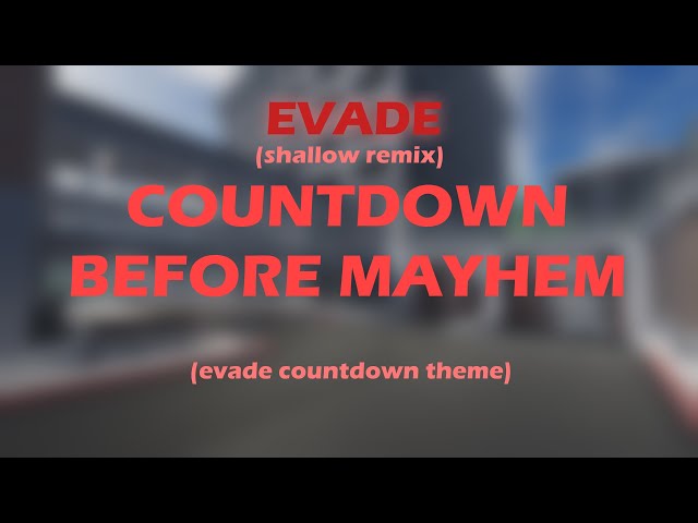 Countdown Before Mayhem (Shallow Mix) | Evade Countdown Theme Cover