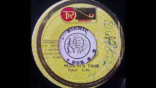 TONY TUFF - Hope It&#39;s True