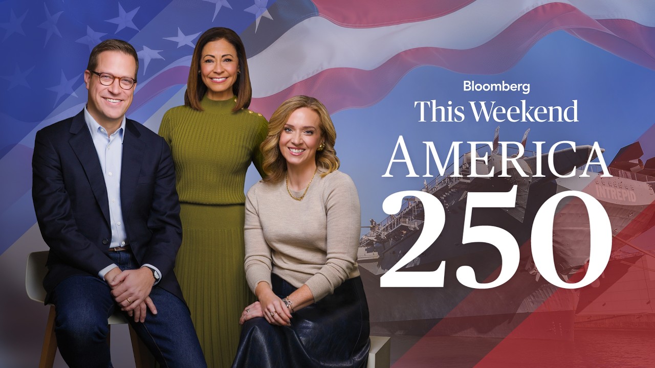 Bloomberg This Weekend Celebrates America 250 thumbnail