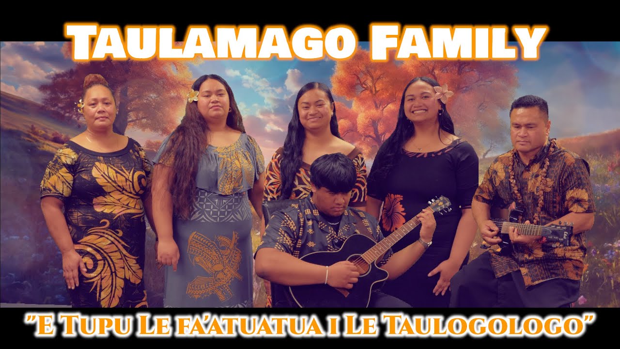 Taulamago Family - E Tupu Le Fa'atuatua i Le Taulogologo (Lyric Video) Taulamago Family - E Tupu Le Fa'atuatua i Le Taulogologo (Lyric Video)