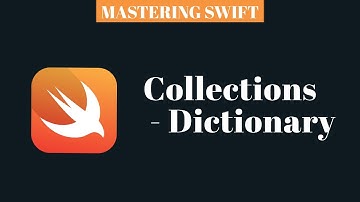 MASTERING SWIFT - Collections : Dictionary