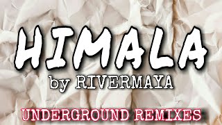 HIMALA by RIVERMAYA (Alternative Selection Remix)