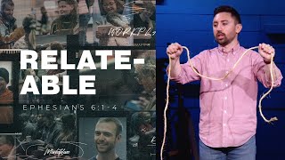 Relate-Able: Children | Ephesians 6:1-4 | Jeff Lubeck