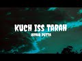 Arnab Dutta - Kuch Iss Tarah (Lyrics) #arnabdutta #kuchistarah #kuchistarahlyrics