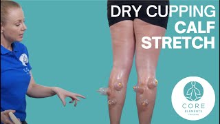 Clinical Dry Cupping - Calf Stretch
