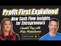 Profit First Explained: New Cash Flow Insights for Entrepreneurs | Mike Michalowicz