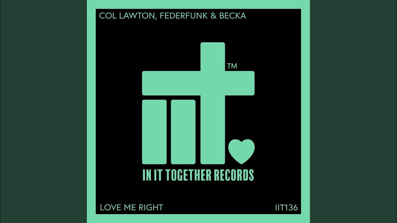 Love Me Right (Extended Mix)