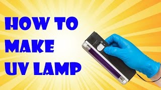How to make UV lamp with mobile