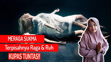 MERAGA SUKMA.. Inilah Pengertian & Cara Mudahnya!!