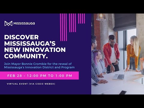 Mississauga Innovation District and Program Reveal - IDEA