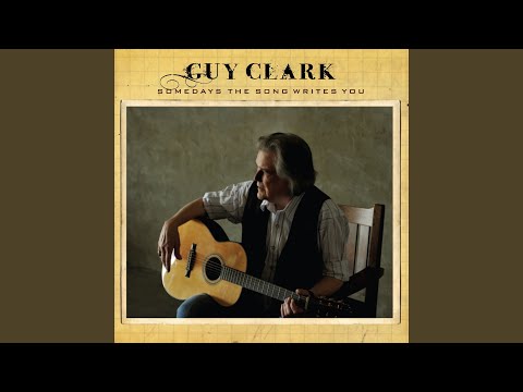 Guy Clark – Somedays The Song Writes You | Releases | Discogs