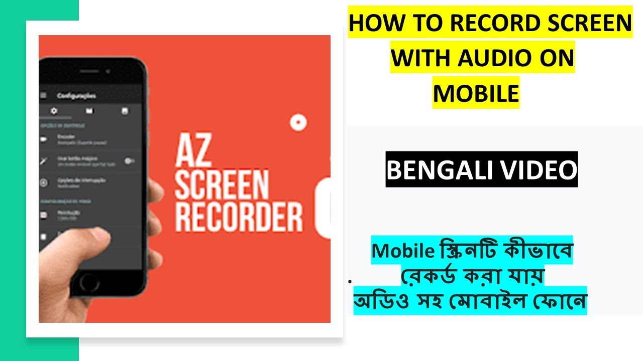 How to Screen Record with Audio on Your Android Mobile using AZ Screen Recorder I Bengali Video