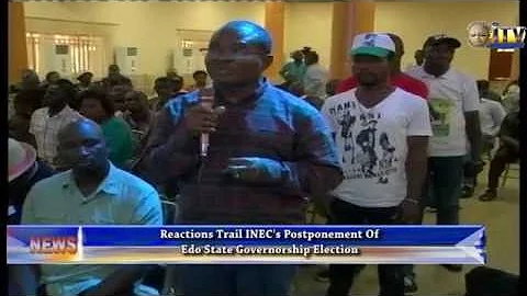 Reactions Trail INEC’s Postponement Of Edo State Governorship Election