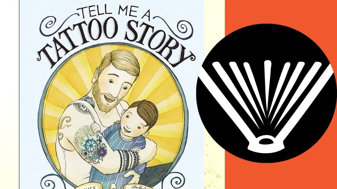 Tell Me A Tattoo Story - a book read aloud by a dad - Seriously, Read A Book!