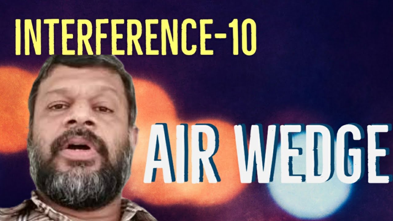 Interference-10: Air wedge| KTU | Engineering Physics | Module-2