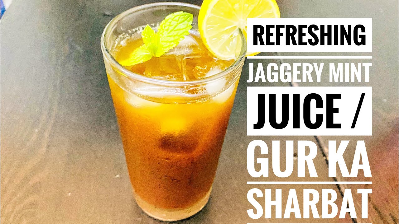 Easy & healthy summer drink jaggery mint juice / Gur ka sharbat recipe