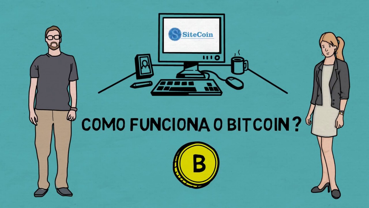 Sitecoin - Como  funciona o Bitcoin