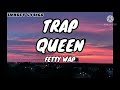 Fetty Wap-Trap Queen(Slowed Rewarb Lyrics)