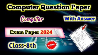 Class 8 Computer Question Paper Annual Examination 2024 | Exam Paper | Final Exam | SA2