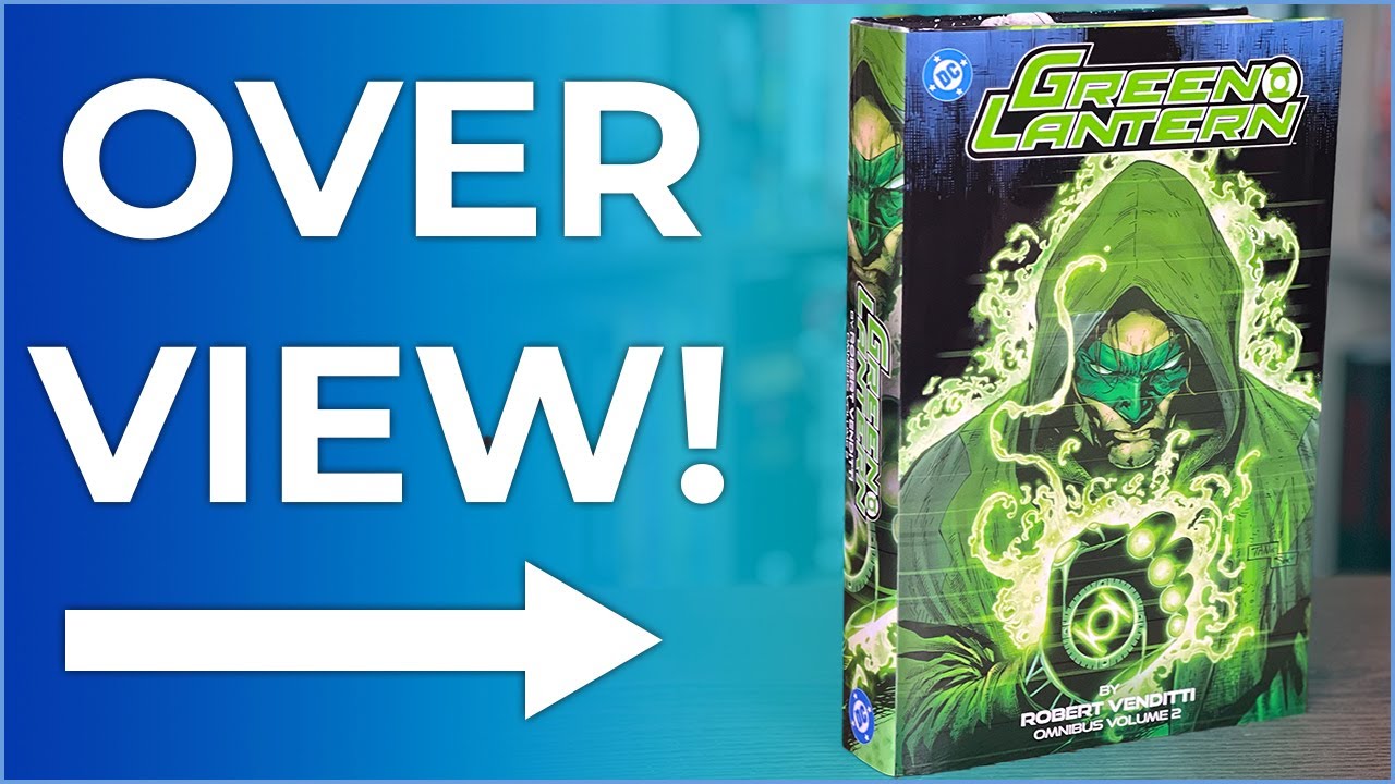 Green Lantern by Robert Venditti Omnibus Vol. 2 Overview | Green Lantern/New Gods Godhead | Renegade